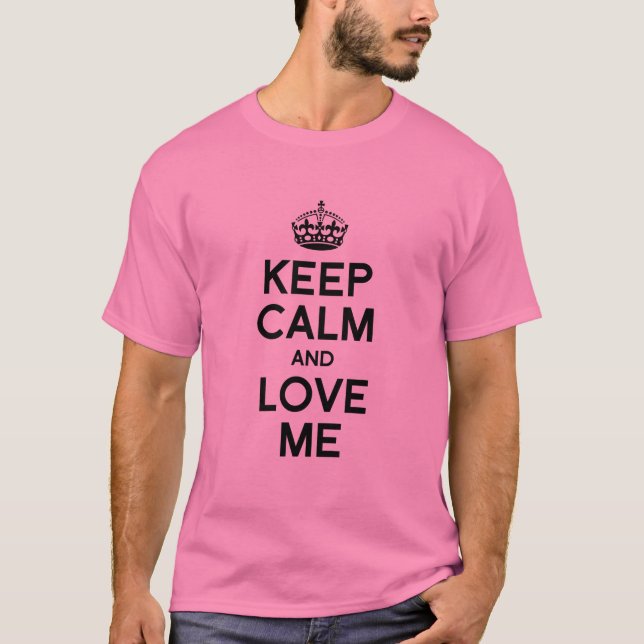 CAMISETA MANTENHA A CALMA E AME-ME (Frente)