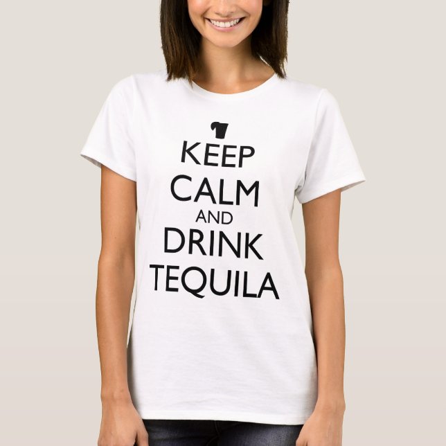 CAMISETA MANTENHA A CALMA E BEBA TEQUILA (Frente)
