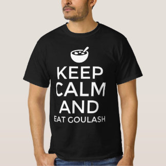 Camiseta Mantenha a calma e coma goulash