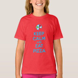 Camiseta Mantenha a Calma e Coma Pizza 1