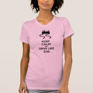 Camiseta Mantenha a calma e conduza-a como Ziva