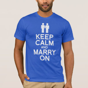CAMISETA MANTENHA A CALMA E CONTINUE CASANDO HOMENS