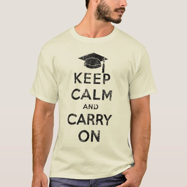 Camiseta Mantenha a calma e continue o formando (Frente)