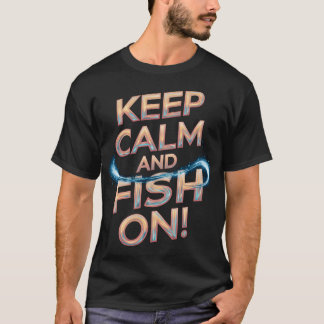 Camiseta Mantenha a Calma e Continue Pescando!
