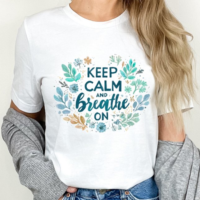 Camiseta Mantenha a Calma e Continue Respirando (Keep Calm and Breathe On Respiratory Therapy Tshirt)