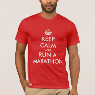 Camiseta Mantenha a Calma e corra uma maratona Paródia de