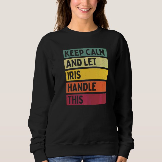 Camiseta Mantenha a Calma e Deixe Iris Lidar com Isso Citaç (Frente)
