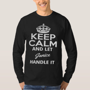 Camiseta Mantenha a Calma e Deixe Janice Lidar com Isso