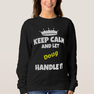 Camiseta Mantenha a calma e deixe o Doug fazer isso humor s