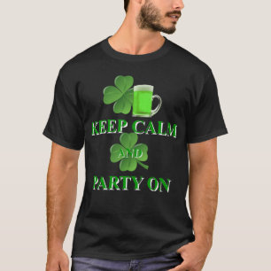 Camiseta mantenha a calma e festejar ligado