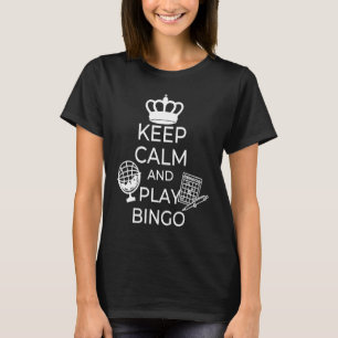 Camiseta Mantenha a Calma e Jogue Bingo Gamling Cassino Bin