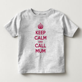 Camiseta Mantenha a Calma e Ligue para a Mamãe