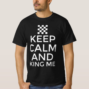 Camiseta Mantenha a calma e me coroe