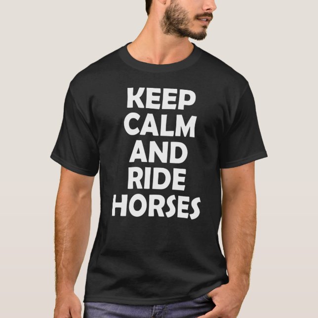 Camiseta Mantenha a calma e monte cavalos  1 (Frente)