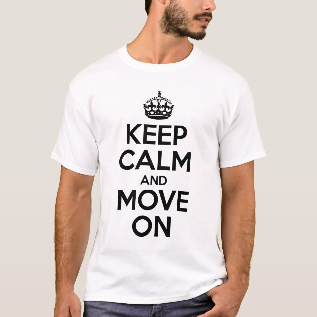 Camiseta Mantenha a calma e mova-se sobre (Frente)