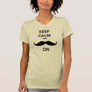 Camiseta Mantenha a calma e o bigode sobre