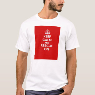 Camiseta Mantenha a calma e o salvamento sobre