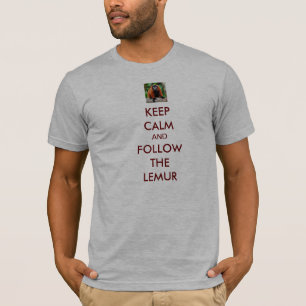 Camiseta Mantenha a calma e siga o Lemur