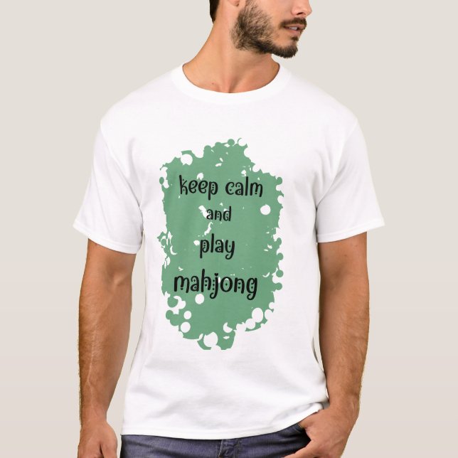 Camiseta mantenha a calma e toque mahjong (Frente)