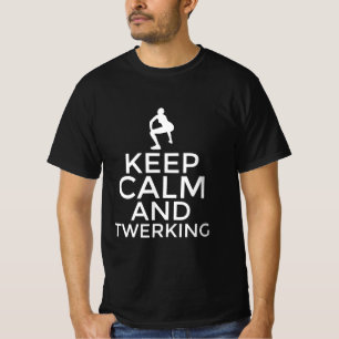 Camiseta Mantenha a calma e twerking