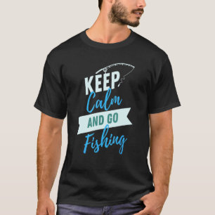 Camiseta Mantenha a Calma e Vá Pescar