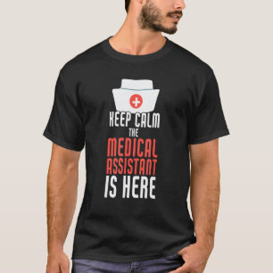 Camiseta Mantenha a Calma O Auxiliar Médico Está Aqui Enfer