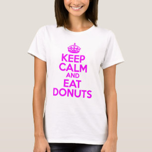 CAMISETA MANTENHA A CALMA PARA COMER ROSQUINHAS