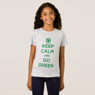 Camiseta "Mantenha a calma para ir verde "