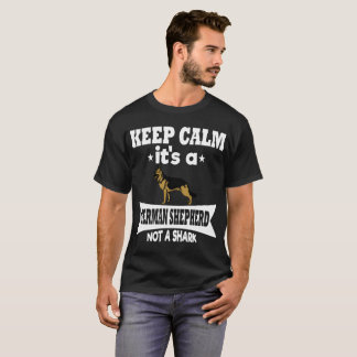 Camiseta Mantenha a calma que é um german shepherd não um