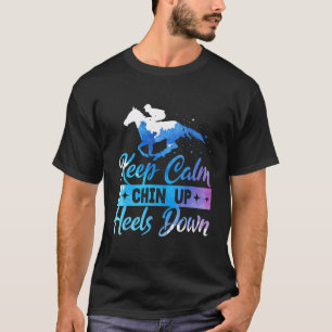 Camiseta Mantenha a Calma Queixo para Cima Saltos de Cavalo
