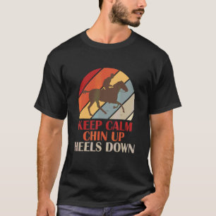 Camiseta Mantenha a Calma Queixo para Cima Saltos para Baix
