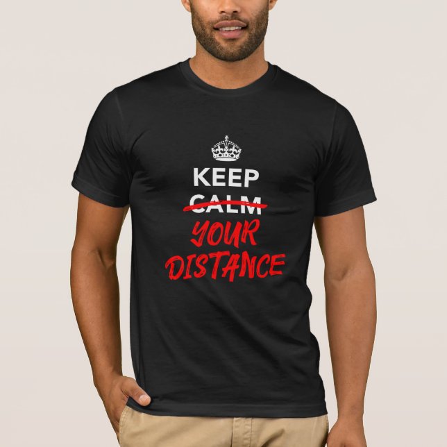 Camiseta Mantenha a Distância (Frente)