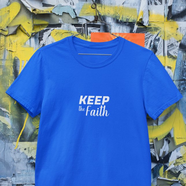 Camiseta Mantenha a fé (Criador carregado)