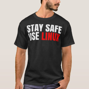 Camiseta Mantenha a segurança de uso Linu Funny Open Sourc