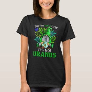Camiseta Mantenha a Terra limpa Não são os Gnomos Uranos