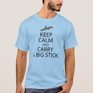Camiseta Mantenha a vara grande do carregar calmo
