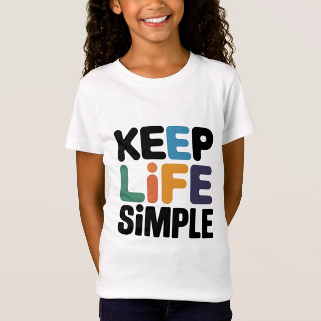 Camiseta Mantenha a vida simples (Frente)