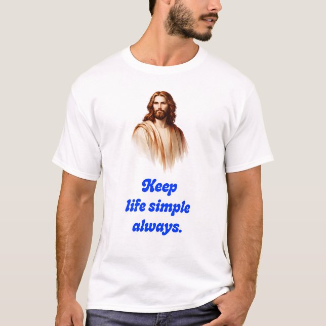 Camiseta Mantenha a Vida Simples Com Jesus (Frente)