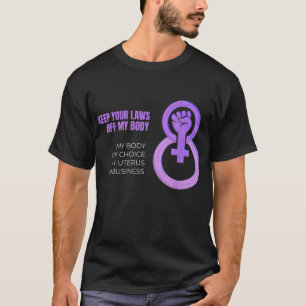 Camiseta Mantenha As Leis Do Meu Corpo, Feminista Pró-Escol