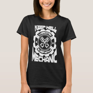 Camiseta Mantenha bem o sono lubrificado com um mecanismo