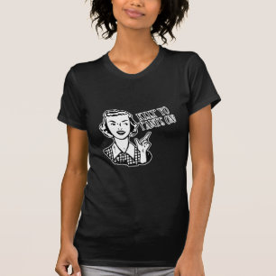 Camiseta Mantenha calças de Yo sobre! - Dona de casa retro