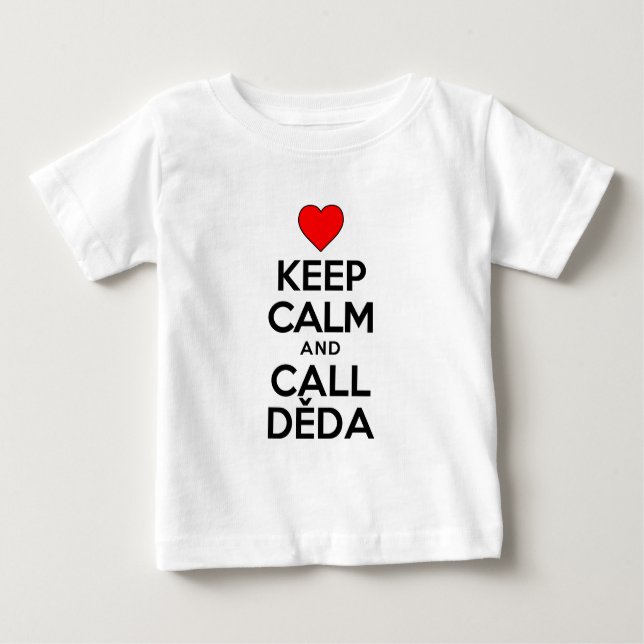 Camiseta Mantenha Calma Chamar Deda (Frente)