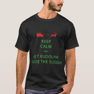 Camiseta Mantenha Calma Deixe Rudolph Guia Dorsal