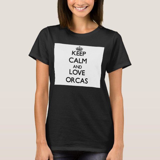 Camiseta Mantenha calma e ame Orcas (Frente)
