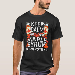 Camiseta Mantenha Calma E Coloque O Xarope De Mapeamento Em