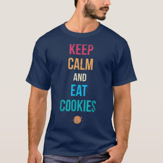 Camiseta Mantenha Calma E Coma Cookies Para Fãs De Coquetei