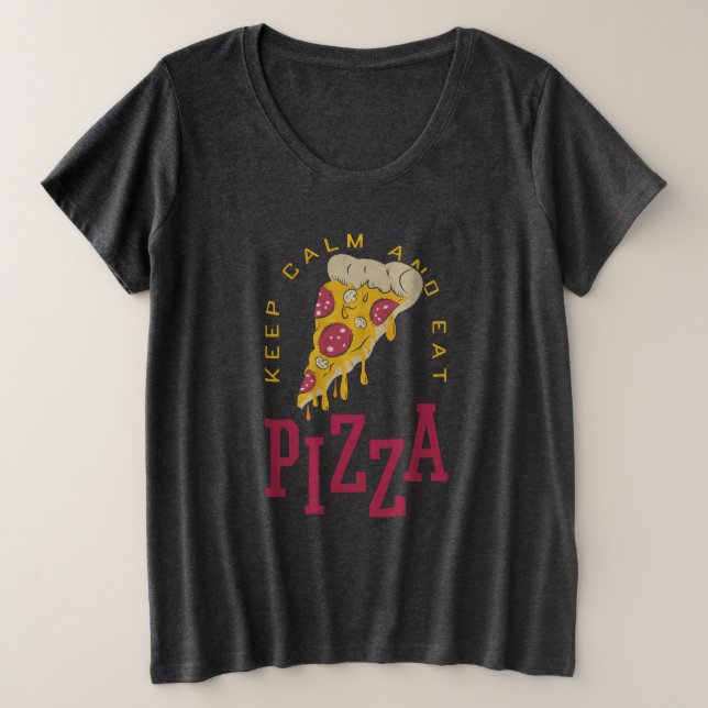 Camiseta Mantenha Calma E Coma Pizza Engraçados Comidas (Frente do Design)