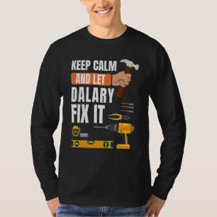 Camiseta Mantenha Calma E Deixe Dalary Consertar A Construç