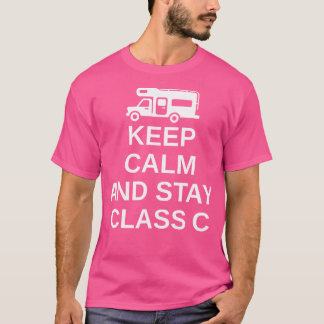 Camiseta Mantenha Calma E Fique Na Classe C Rv Camping Camp