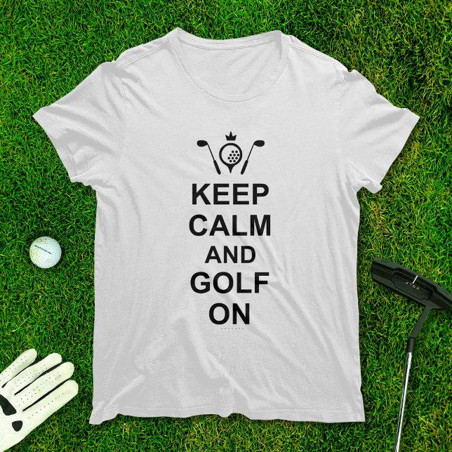 Camiseta Mantenha Calma e Golfe No Golfe, Cotação Divertida (Criador carregado)